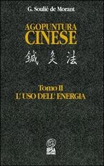 Agopuntura cinese vol.2 di George Soulié de Morant edito da Nuova IPSA