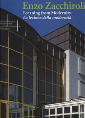 Enzo Zacchiroli. Learning from modernity-La lezione della modernità di Mario Pisani edito da L'Arca