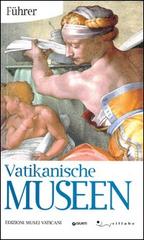 Musei vaticani. Guida. Ediz. tedesca edito da Edizioni Musei Vaticani