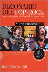Dizionario del Pop Rock. Blues, elettronica, hip hop, r&b, reggae, soul edito da Dalai Editore