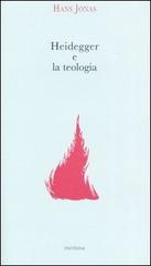 Heidegger e la teologia di Hans Jonas edito da Medusa Edizioni