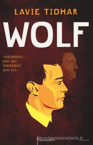 Wolf di Lavie Tidhar edito da Sperling & Kupfer