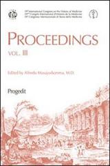 Proceedings. 39° Congresso internazionale di storia della medicina edito da Progedit