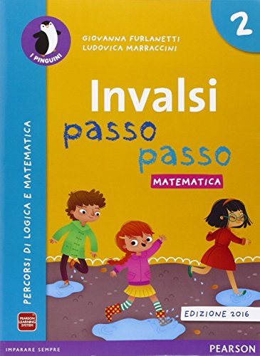 INVALSI passo passo. Matematica. Con espansione online. Per la Scuola elementare di Giovanna Furlanetti, Ludovica Marlaccini edito da Pearson