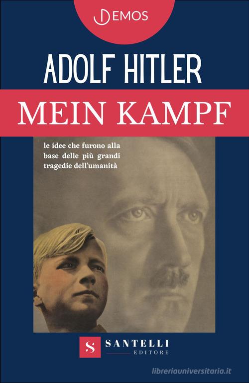 Mein Kampf di Adolf Hitler edito da Santelli