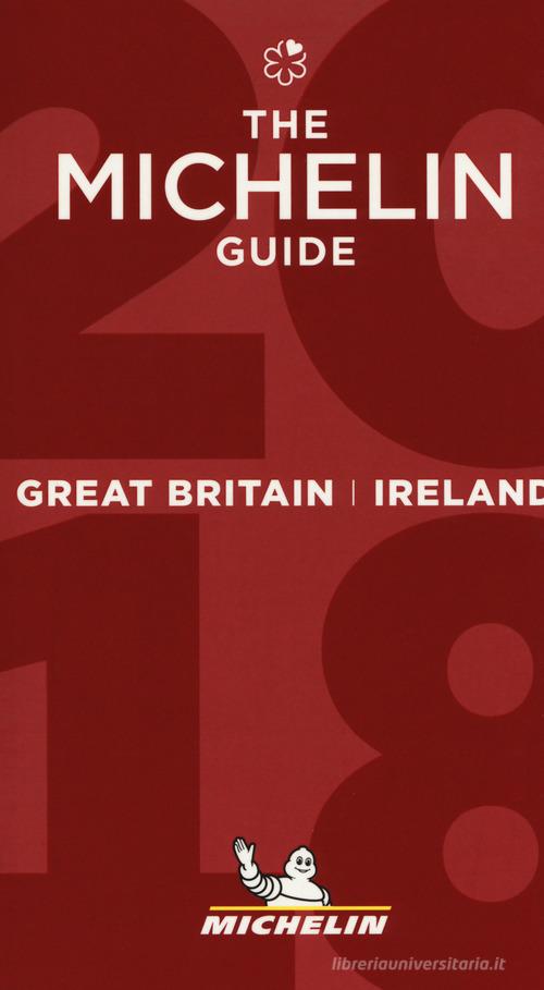 Great Britain & Ireland 2018. La guida rossa edito da Michelin Italiana