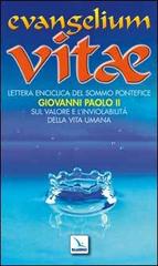 Evangelium vitae. Lettera enciclica sul valore e l'inviolabilità della vita umana di Giovanni Paolo II edito da Editrice Elledici