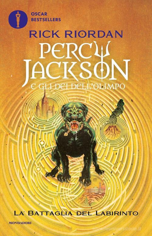 La battaglia del labirinto. Percy Jackson e gli dei dell'Olimpo vol.4 di Rick Riordan edito da Mondadori