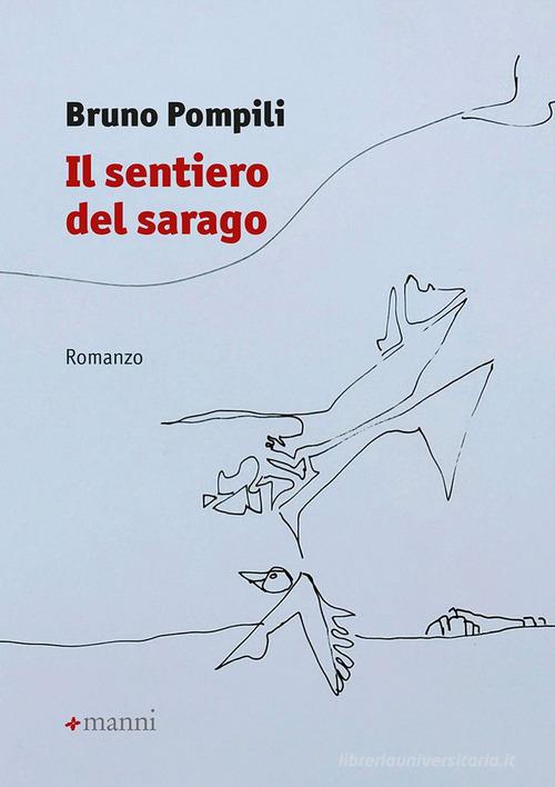 Libro Il sentiero del sarago di Bruno Pompili Pretesti di Manni