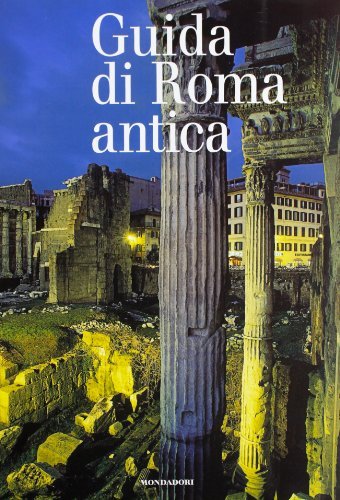 Roma antica di Ada Gabucci edito da Mondadori Electa
