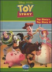Toy Story. Con le storie di Toy Story 1 e Toy Story 2. Ediz. illustrata edito da Disney Libri