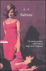 Sabine di A.P. edito da Neri Pozza