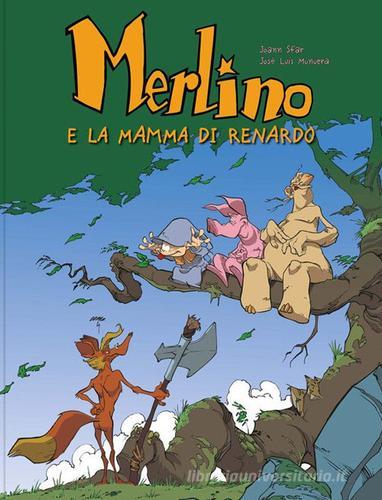 Merlino e la mamma di Renardo di Joann Sfar, José-Luis Munuera edito da Logos