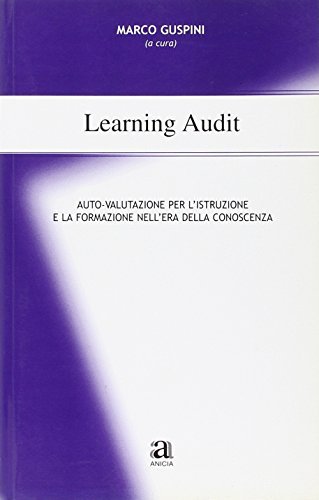 Learning audit. Autovalutazione per l'istruzione e la formazione edito da Anicia