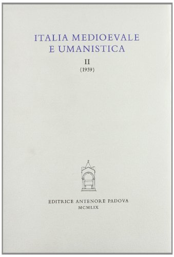 Italia medioevale e umanistica vol.2 edito da Antenore