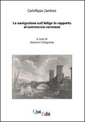 La navigazione sull'Adige in rapporto al commercio veronese di Carlofilippo Zamboni edito da QuiEdit