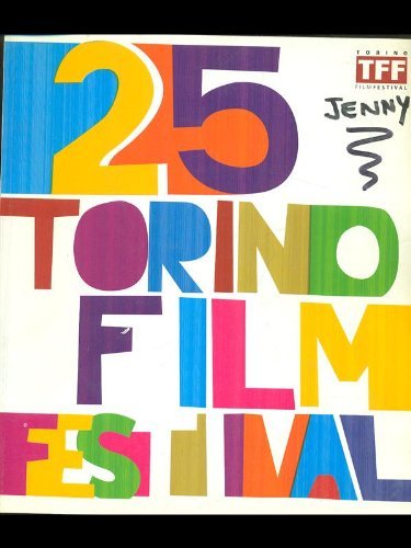 Torino film festival 2007. Catalogo generale edito da Museo Nazionale del Cinema