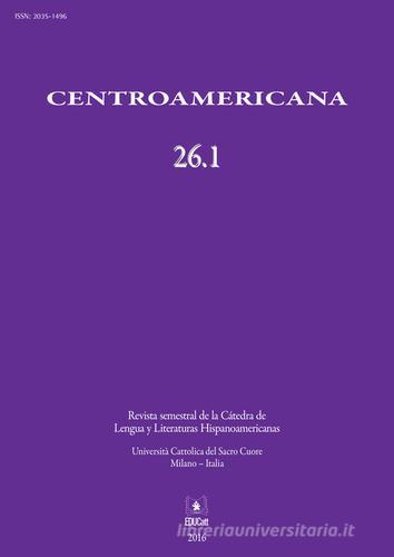 Centroamericana vol.26.1 edito da EDUCatt Università Cattolica