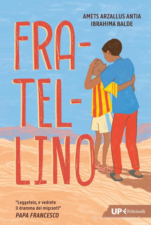 Fratellino di Amets Arzallus Antia, Ibrahima Balde edito da Feltrinelli
