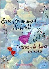 Oscar e la dama in rosa di Eric-Emmanuel Schmitt edito da Rizzoli
