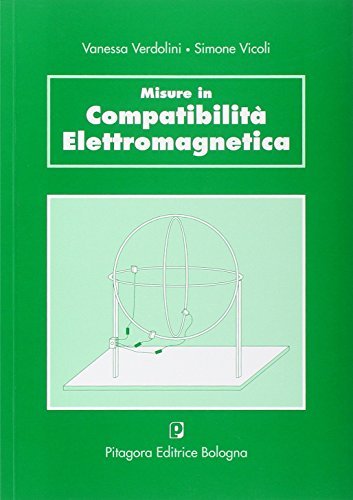 Misure in compatibilità elettromagnetica di Vanessa Verdolini, Simone Vicoli edito da Pitagora