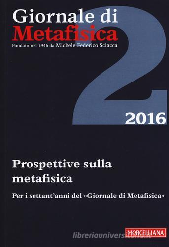 Giornale di metafisica (2016). Ediz. bilingue vol.2 edito da Morcelliana