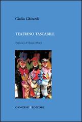 Teatrino tascabile di Giulio Ghirardi edito da Gangemi Editore