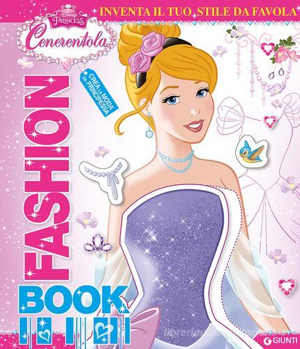 Fashion book. Cenerentola. Disney princess. Con adesivi edito da Disney Libri