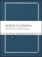 Bioetica e persona edito da Mattioli 1885