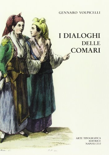 I dialoghi delle comari di Gennaro Volpicelli edito da Arte Tipografica