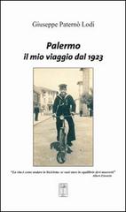 Palermo, la mia vita la mia città di Giuseppe Paternò Lodi edito da Nicola Calabria Editore