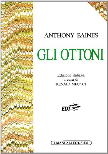 Gli ottoni di Anthony Baines edito da EDT