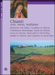 Chianti. Arte, storia, tradizioni di Carlo Fabbri edito da Aska Edizioni