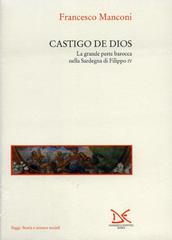 Castigo de Dios. La grande peste barocca nella Sardegna di Filippo IV di Francesco Manconi edito da Donzelli