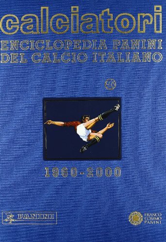 Enciclopedia calcio italiano (1976-1980) edito da Franco Cosimo Panini