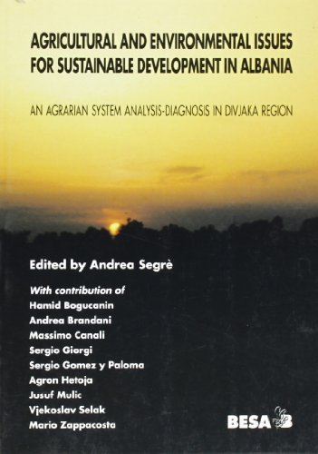 Agricultural and environmental issues for sustainable development in Albania di Andrea Segrè edito da Salento Books