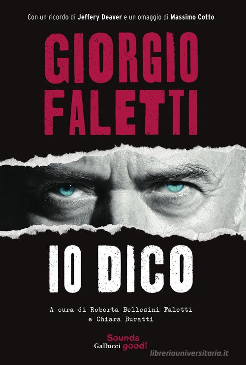 Io dico di Giorgio Faletti edito da Glifi Gallucci
