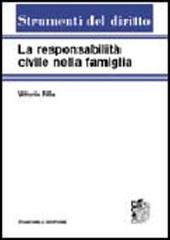 La responsabilità civile nella famiglia di Vittorio Pilla edito da Zanichelli