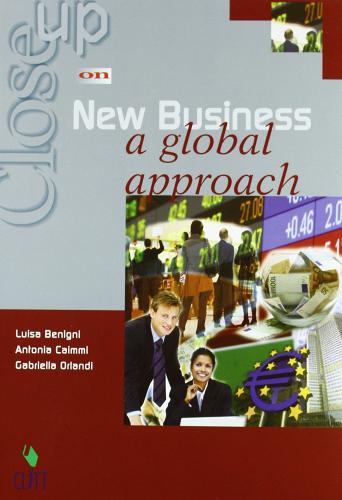 Close up on new business. A global approach. Per gli Ist. tecnici e professionali di Luisa Benigni, Antonia Caimmi, Gabriella Orlandi edito da Clitt