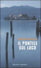 Il pontile sul lago di Marco Polillo edito da Rizzoli