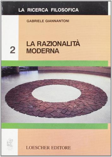 La ricerca filosofica vol.2 di Gabriele Giannantoni edito da Loescher