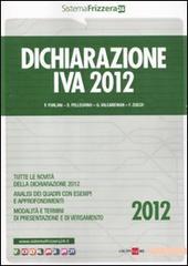 Dichiarazione IVA 2012 edito da Il Sole 24 Ore
