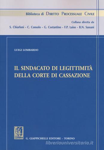 Il sindacato di legittimità della Corte di Cassazione di Luigi Lombardo edito da Giappichelli