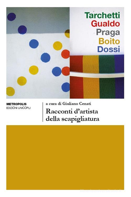 Racconti d'artista della scapigliatura edito da Unicopli