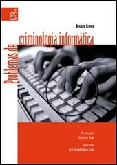 Problemas de criminología informática di Oronzo Greco edito da Aracne