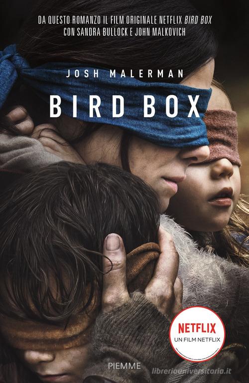 Bird box. Ediz. italiana di Josh Malerman edito da Piemme