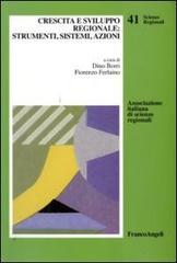 Crescita e sviluppo regionale: strumenti, sistemi, azioni edito da Franco Angeli