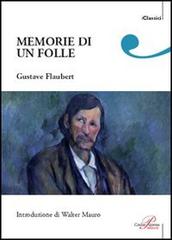 Memorie di un folle di Gustave Flaubert edito da Perrone