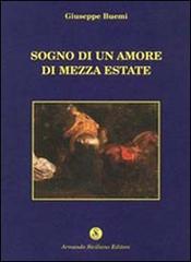 Sogno di un amore di mezza estate di Giuseppe Buemi edito da Armando Siciliano Editore