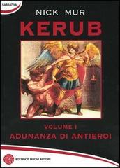 Adunanza di antieroi. Kerub vol.1 di Nick Mur edito da Nuovi Autori